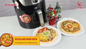 Hướng dẫn làm Pizza Bò ngô dứa bằng Nồi chiên không dầu Magic Eco AC-120 20