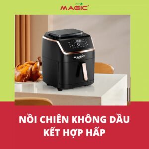 Nên Mua Nồi Chiên Không Dầu Loại Nào? 3 Loại Phổ Biến Hiện Nay 12