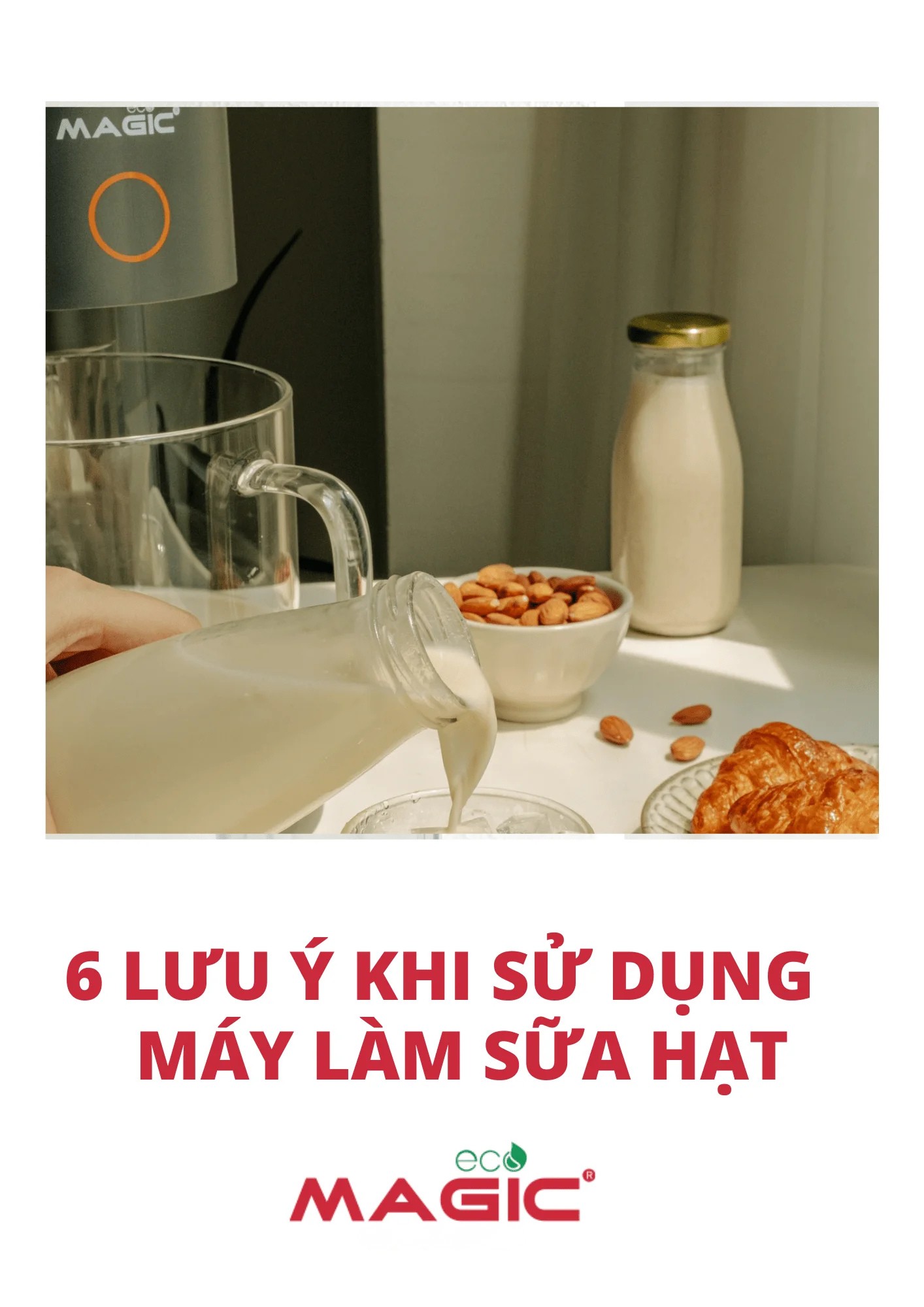 Hướng Dẫn Cách Sử Dụng Máy Làm Sữa Hạt Từ A-Z 5 Hướng Dẫn Cách Sử Dụng Máy Làm Sữa Hạt Từ A-Z 5