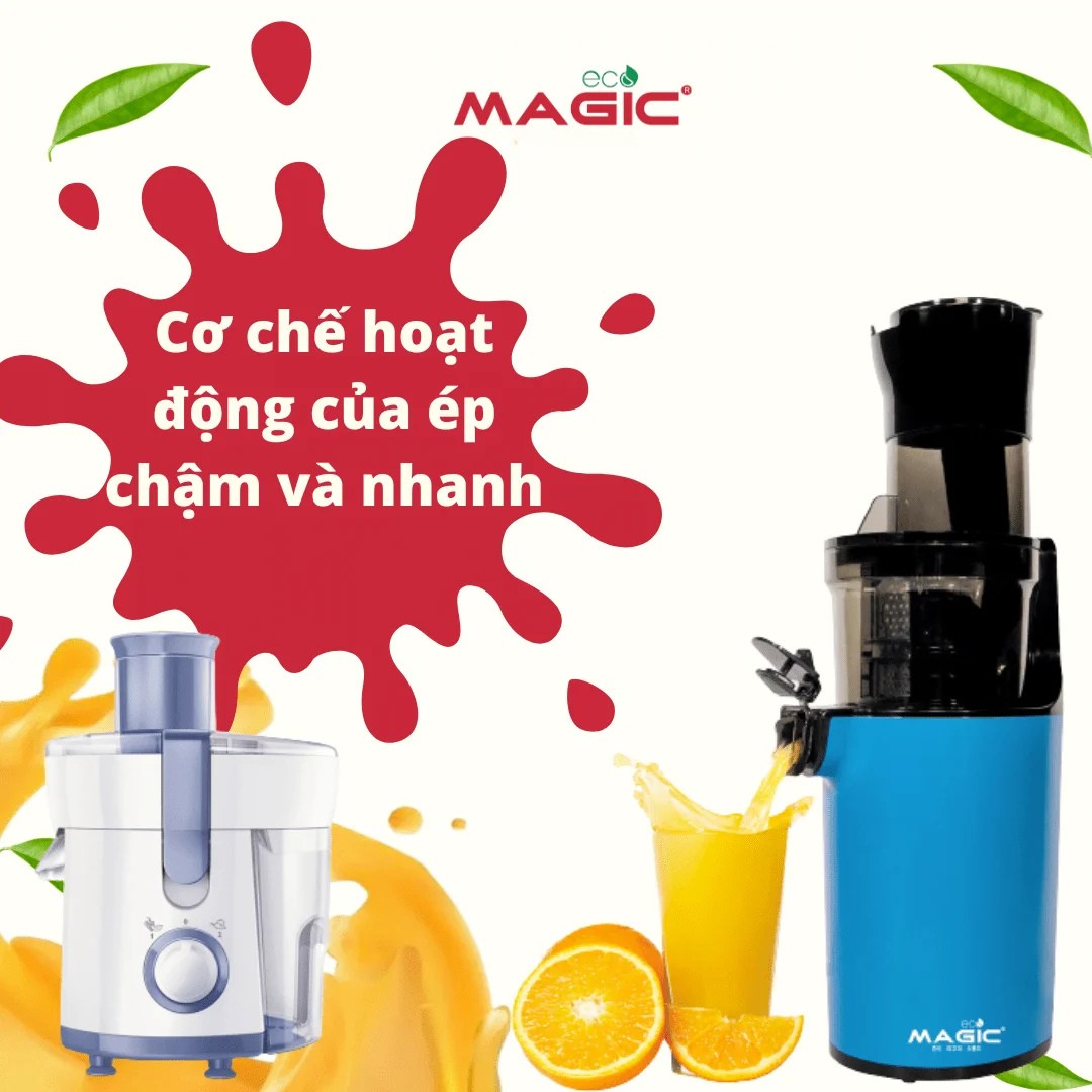 So Sánh: Nên Mua Máy Ép Chậm Hay Nhanh 1