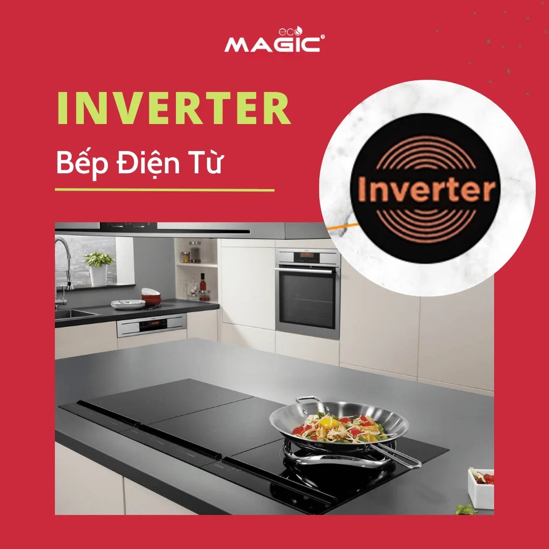 Bếp Điện Từ Inverter Có Tiết Kiệm Điện Không? Mua Loại Nào 1 Bếp Điện Từ Inverter Có Tiết Kiệm Điện Không? Mua Loại Nào 1