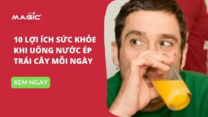 10 Lợi Ích Sức Khỏe Khi Uống Nước Ép Trái Cây Mỗi Ngày 6