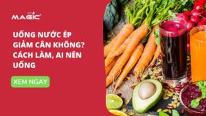 Uống Nước Ép Giảm Cân Không: Cách Làm, Ai Nên Uống 18