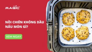 Nồi Chiên Không Dầu Nấu Món Gì: Ngon, Dễ Làm 51