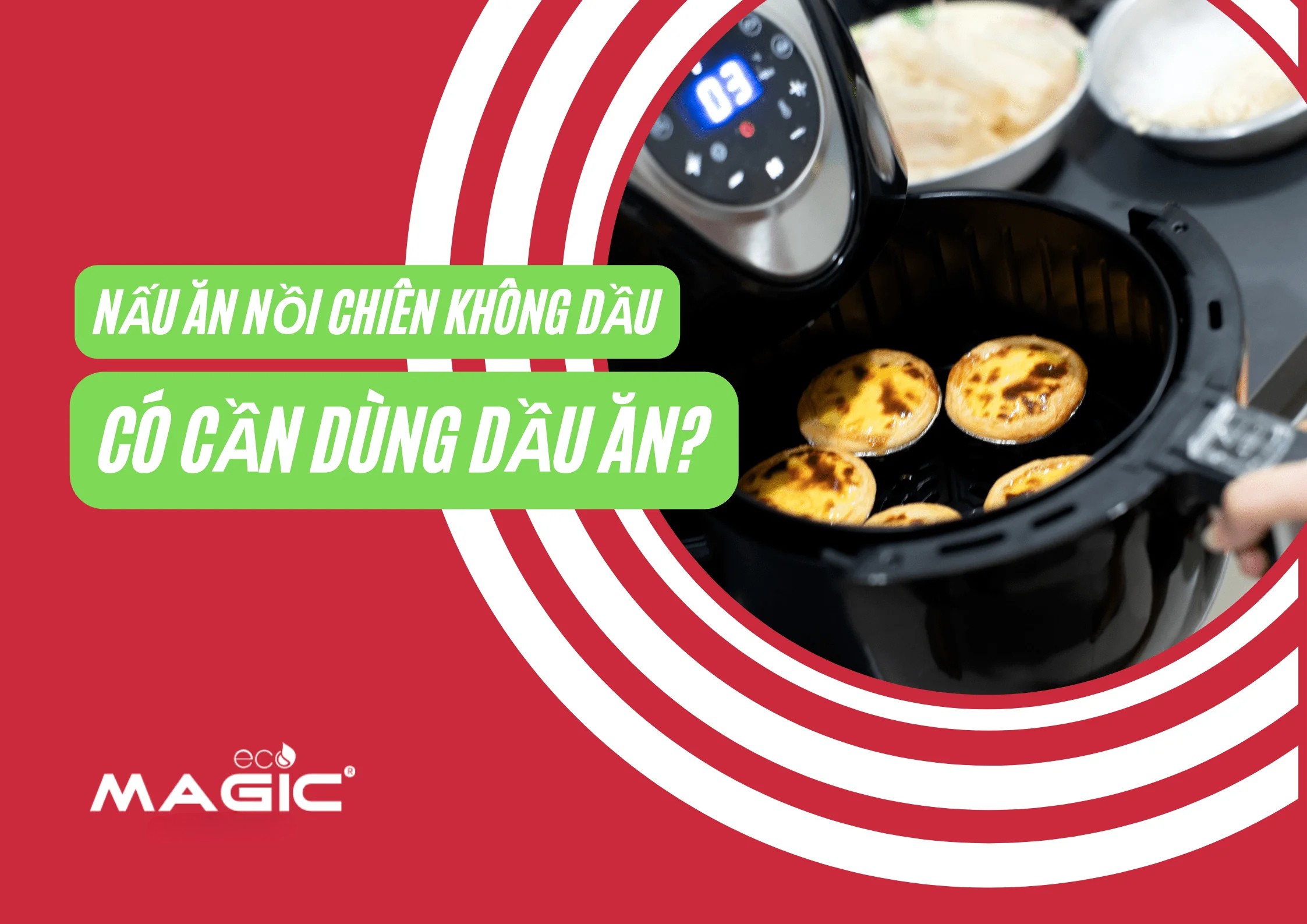 Nấu Ăn Nồi Chiên Không Dầu Có Cần Sử Dụng Dầu Ăn Không? 1