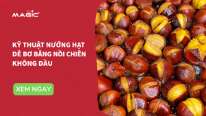 Cách Nướng Hạt Dẻ Bơ Bằng Nồi Chiên Không Dầu Béo Ngậy 49