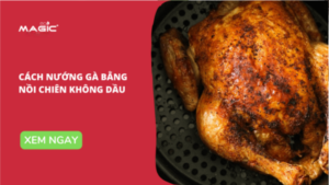 Công Thức Sốt Ướp Nướng Gà Bằng Nồi Chiên Không Dầu 28