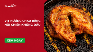 3 Công Thức Vịt Nướng Nồi Chiên Không Dầu Ngon Ngọt Thịt 1