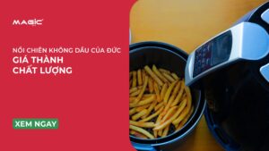 Nồi Chiên Không Dầu Của Đức: Giá Thành, Chất Lượng 14