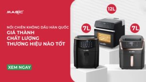 Nồi Chiên Không Dầu: Giá Thành, Chất Lượng 12