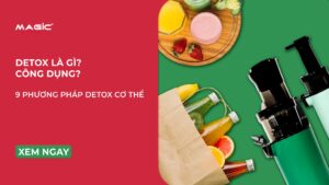 Detox Là Gì? Công Dụng & 9 Phương Pháp Detox Cơ Thể 20