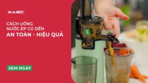Cách Uống Nước Ép Củ Dền An Toàn, Hiệu Quả 9