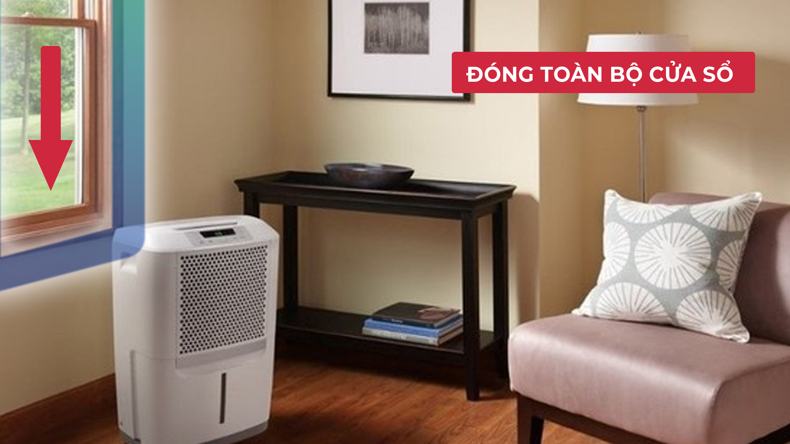 Cách Sử Dụng Máy Hút Ẩm Không Khí Làm Khô Không Gian Đúng Cách 2 Minh họa đóng cửa sổ khi máy hút ẩm hoạt động