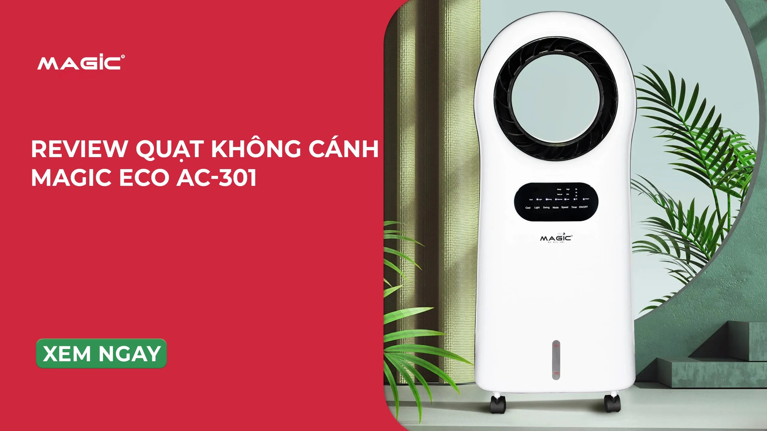 Review Quạt Không Cánh Magic Eco AC-301 1