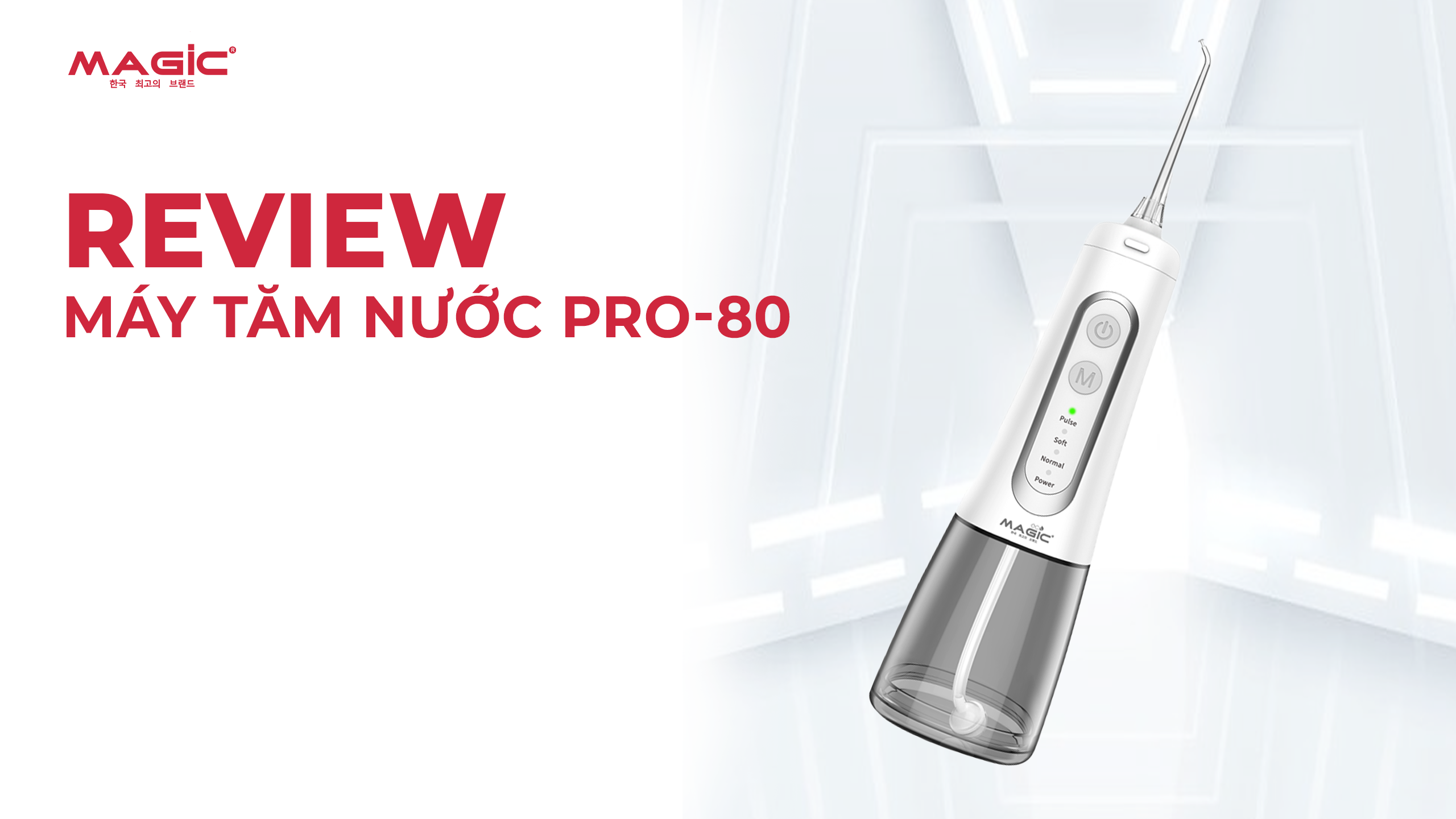 Minh họa máy tăm nước Magic Eco Pro-80