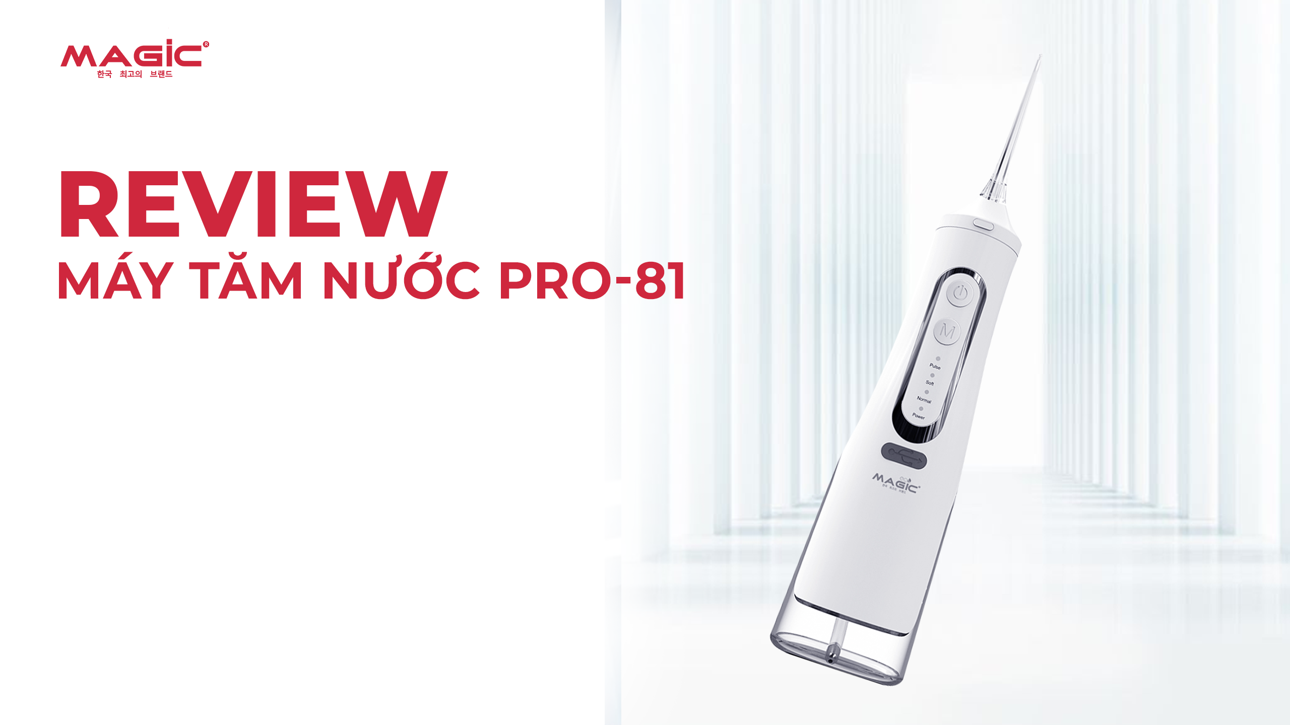 Minh họa máy tăm nước Magic Eco Pro-81