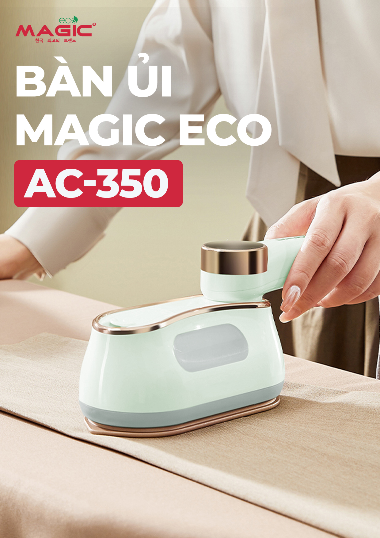 [KHÁCH HÀNG THÂN THIẾT] Bàn Ủi MAGIC Eco AC-350 14