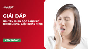 Nguyên Nhân Bọc Răng Sứ Bị Hôi Miệng, Cách Khắc Phục 25