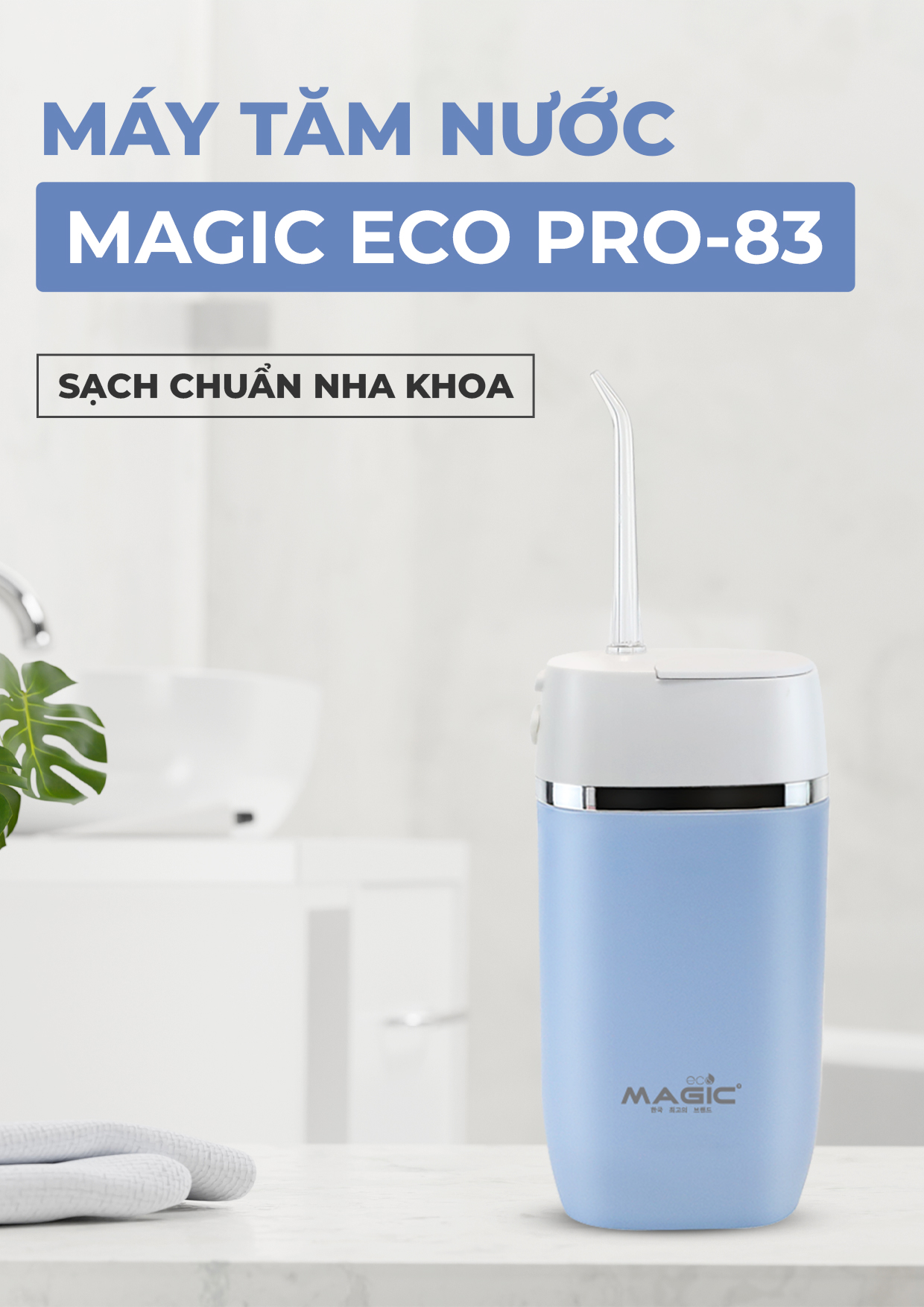 Tăm Nước MAGIC Eco PRO-83 Xanh 4 Tăm Nước MAGIC Eco PRO-83 Xanh 8