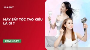 Máy Sấy Tóc Tạo Kiểu Là Gì? Máy Sấy Tóc Tạo Kiểu Đẹp 10