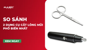 So Sánh 2 Dụng Cụ Cắt Lông Mũi Phổ Biến Nhất 15