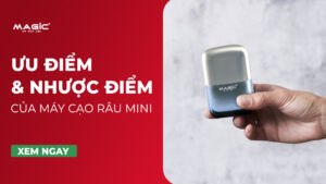 9 Ưu Điểm Và Nhược Điểm Của Máy Cạo Râu Mini 42