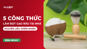 5 Công Thức Làm Bọt Cạo Râu Tại Nhà Nguyên Liệu Thiên Nhiên 23