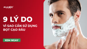 9 Lý Do Vì Sao Cần Sử Dụng Bọt Cạo Râu 15