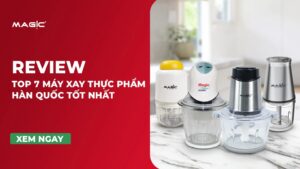 Review Top 7 Máy Xay Thực Phẩm Tốt Nhất 14