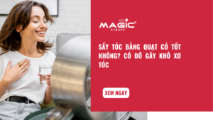 Sấy Tóc Bằng Quạt Có Tốt Không? Có Đỡ Gây Khô Xơ Tóc 44 Sấy Tóc Bằng Quạt Có Tốt Không? Có Đỡ Gây Khô Xơ Tóc 44