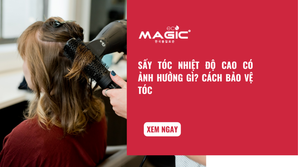 Sấy Tóc Nhiệt Độ Cao Có Ảnh Hưởng Gì? Cách Bảo Vệ Tóc 1 Sấy Tóc Nhiệt Độ Cao Có Ảnh Hưởng Gì? Cách Bảo Vệ Tóc 1
