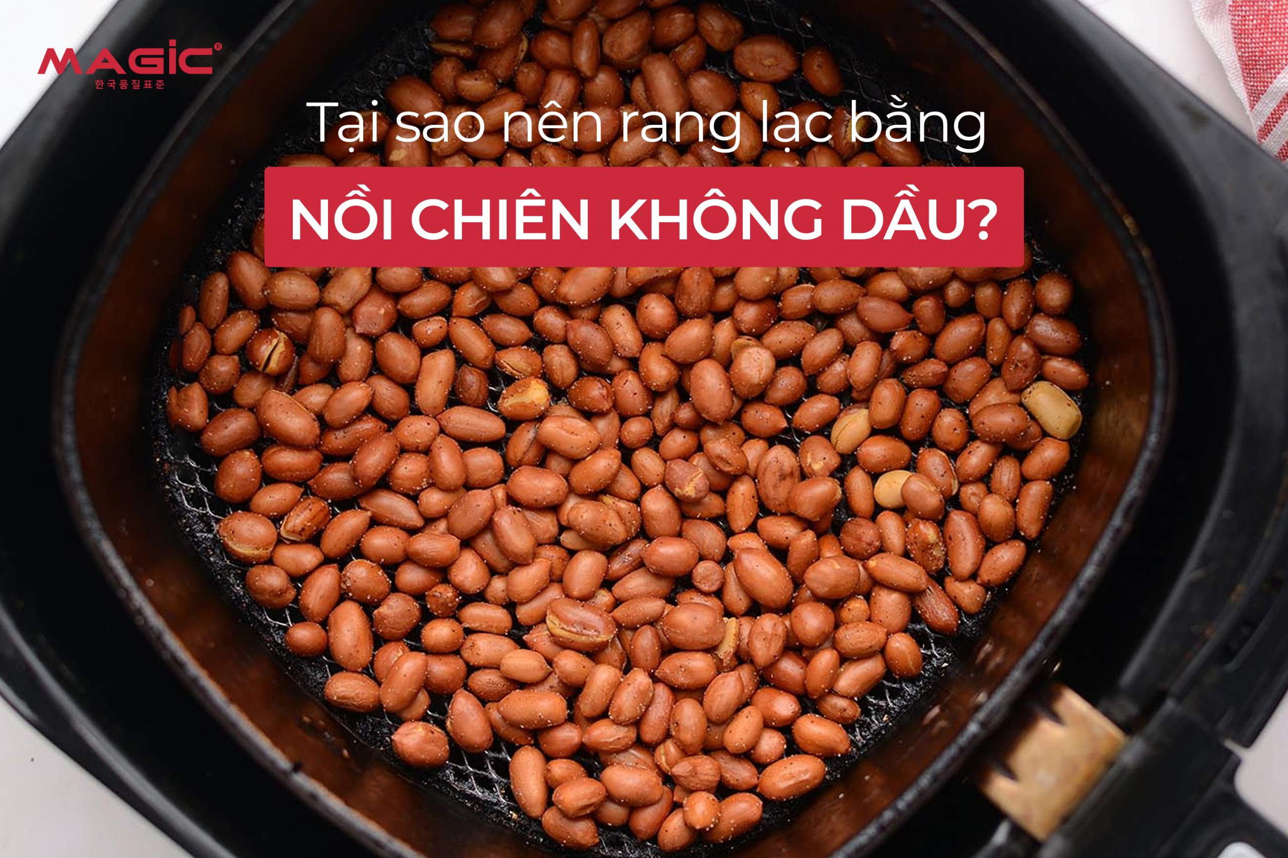 Cách Rang Lạc Bằng Nồi Chiên Không Dầu Giòn – Không Cháy – Không Dầu 2