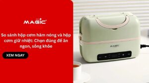 So sánh hộp cơm hâm nóng và hộp cơm giữ nhiệt: Chọn đúng để ăn ngon, sống khỏe 4