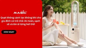 Quạt không cánh lọc không khí cho gia đình có trẻ nhỏ: An toàn, sạch sẽ và êm ái từng hơi thở 16