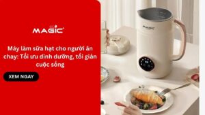 Máy làm sữa hạt cho người ăn chay: Tối ưu dinh dưỡng, tối giản cuộc sống 14