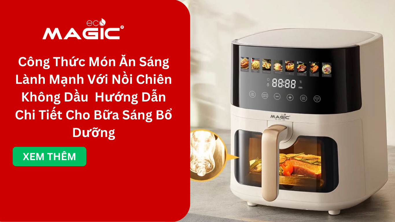 Công Thức Món Ăn Sáng Lành Mạnh Với Nồi Chiên Không Dầu 2025 – Hướng Dẫn Chi Tiết Cho Bữa Sáng Bổ Dưỡng 1 Công Thức Món Ăn Sáng Lành Mạnh Với Nồi Chiên Không Dầu 2025 – Hướng Dẫn Chi Tiết Cho Bữa Sáng Bổ Dưỡng