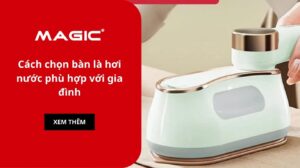 Cách chọn bàn là hơi nước phù hợp với gia đình 2