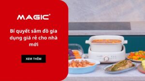 Bí quyết sắm đồ gia dụng giá rẻ cho nhà mới