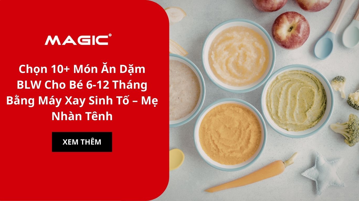 10+ Món Ăn Dặm BLW Cho Bé 6-12 Tháng Bằng Máy Xay Sinh Tố - Mẹ Nhàn Tênh 1 10+ Món Ăn Dặm BLW Cho Bé 6-12 Tháng Bằng Máy Xay Sinh Tố - Mẹ Nhàn Tênh