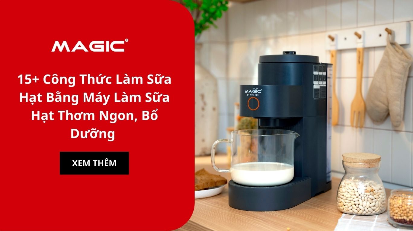 15+ Công Thức Làm Sữa Hạt Bằng Máy Làm Sữa Hạt Thơm Ngon, Bổ Dưỡng 1 15+ Công Thức Làm Sữa Hạt Bằng Máy Làm Sữa Hạt Thơm Ngon, Bổ Dưỡng
