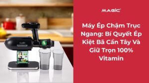 Máy Ép Chậm Trục Ngang: Bí Quyết Ép Kiệt Bã Cần Tây Và Giữ Trọn 100% Vitamin 7
