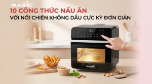 10 công thức nấu ăn với nồi chiên không dầu cực kỳ đơn giản 22