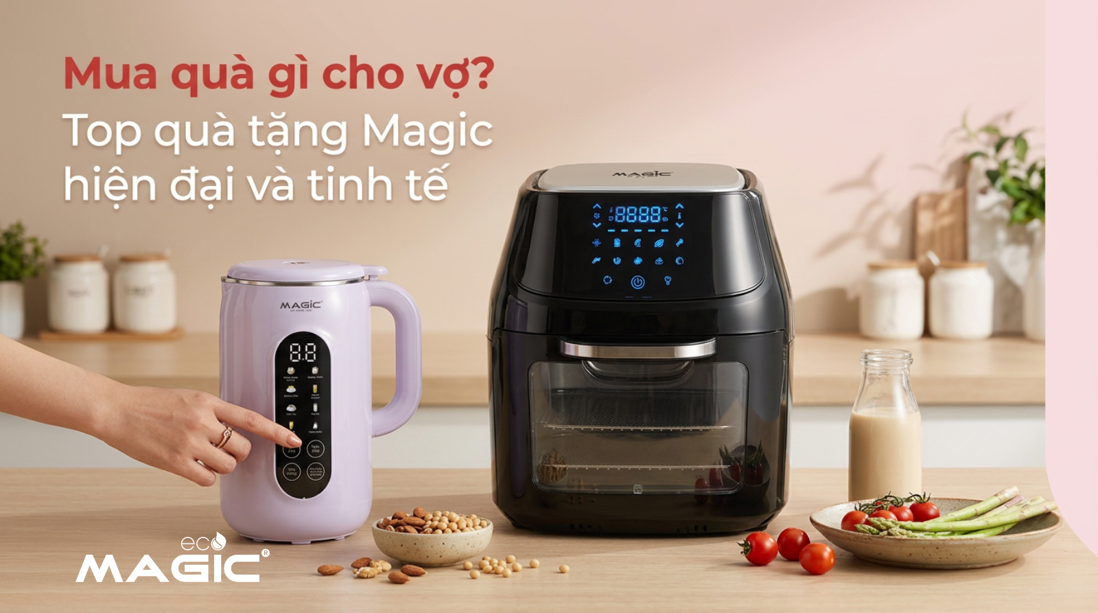 Mua quà gì cho vợ? Top quà tặng Magic hiện đại và tinh tế 1