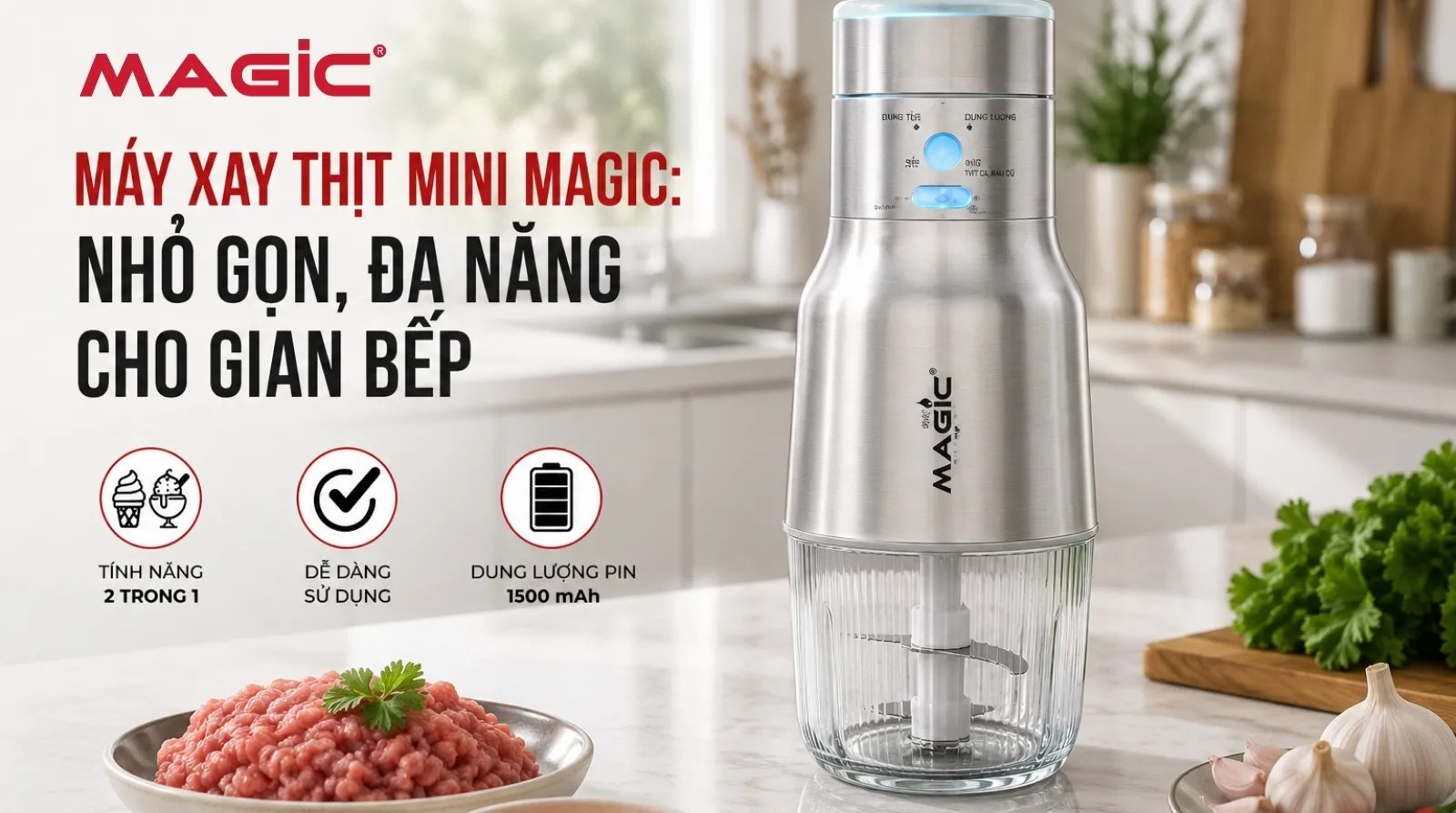 Máy xay thịt mini Magic: Nhỏ gọn, đa năng cho gian bếp 1