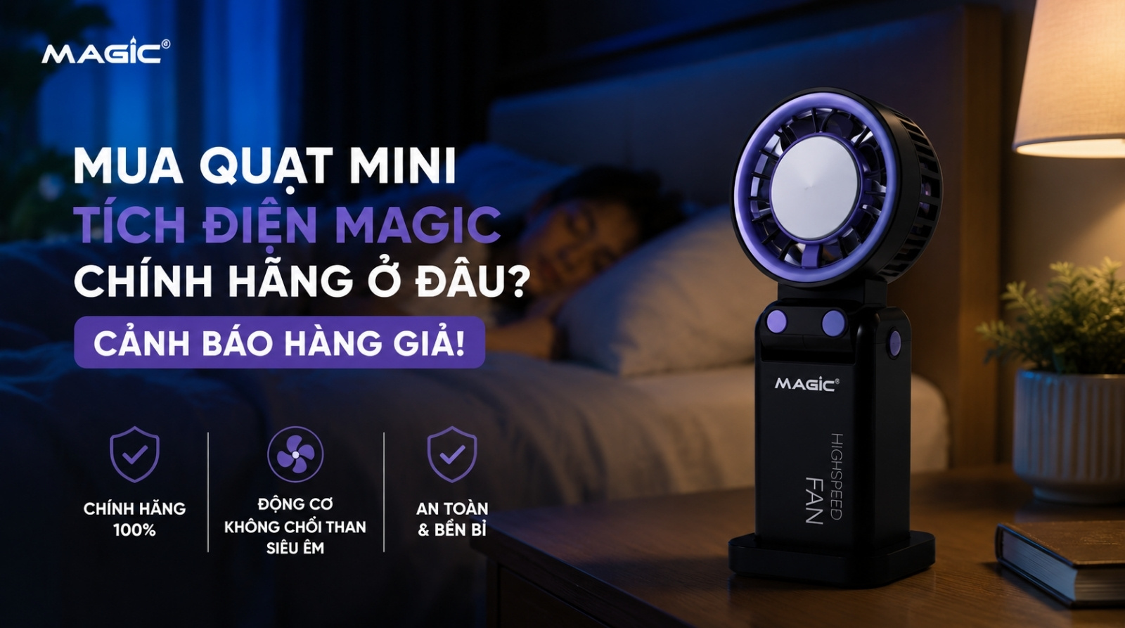Mua Quạt Mini Tích Điện Chính Hãng Magic - Giá Tốt, Bền Bỉ 3
