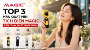 Top 3 Mẫu Quạt Mini Tích Điện Magic Bán Chạy Nhất Năm 2026 6