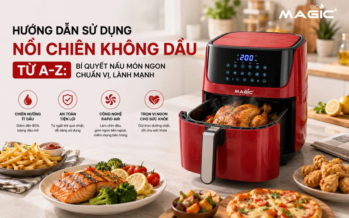 Hướng Dẫn Sử Dụng Nồi Chiên Không Dầu Từ A-Z: Bí Quyết Nấu Món Ngon Chuẩn Vị, Lành Mạnh 1 Hình ảnh tổng quan nồi chiên không dầu hiện đại trong bếp với các món ăn lành mạnh, thể hiện lợi ích sử dụng nồi chiên không dầu cho cuộc sống khỏe mạnh và hiện đại.