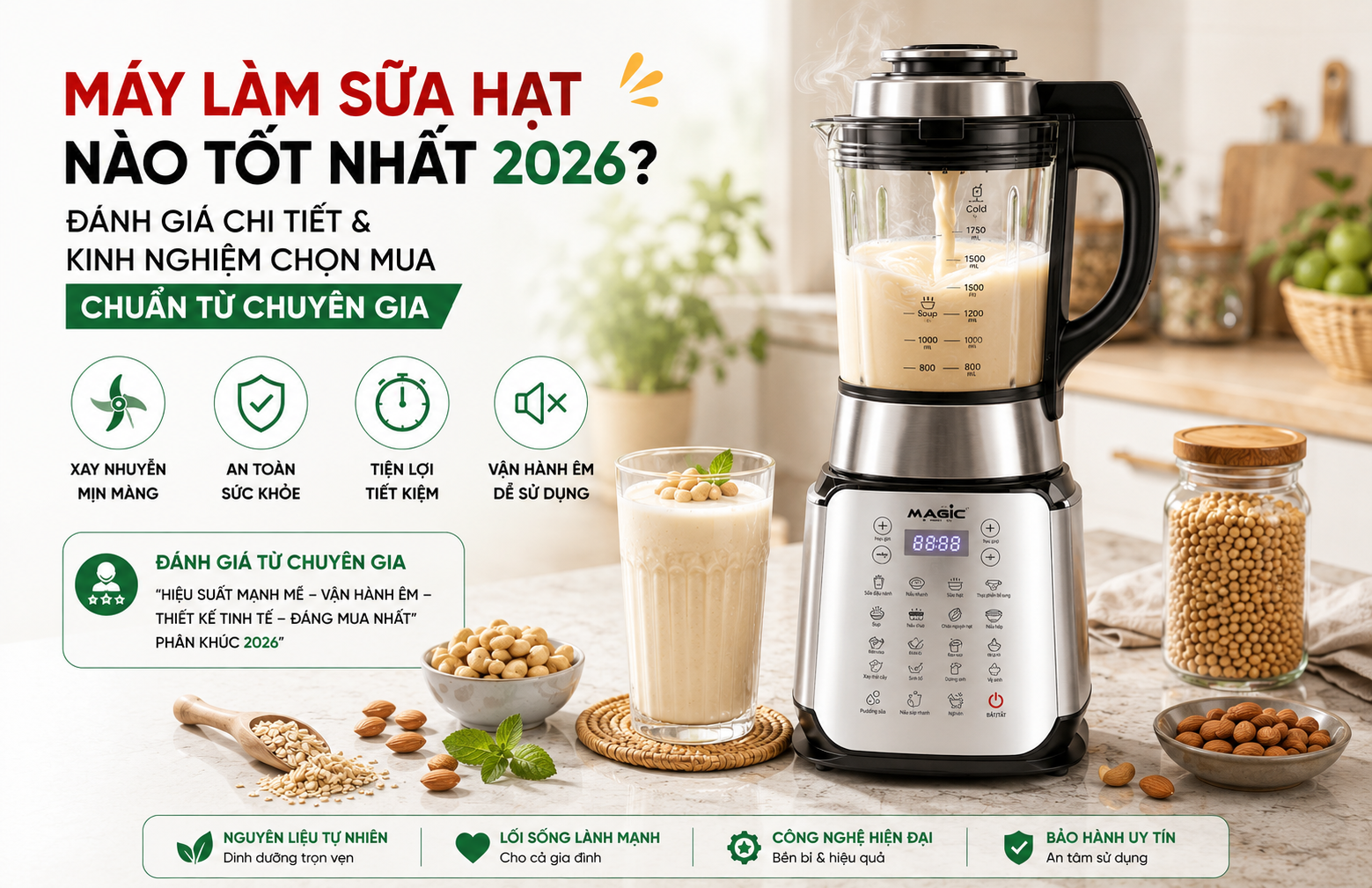 Máy Làm Sữa Hạt Nào Tốt Nhất 2026? Đánh Giá Chi Tiết & Kinh Nghiệm Chọn Mua Chuẩn Từ Chuyên Gia 1 máy làm sữa hạt nào tốt