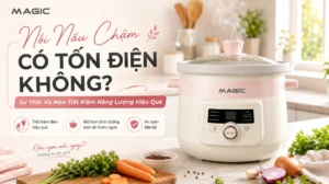 Nồi nấu chậm đang hoạt động trong không gian bếp hiện đại, minh họa sự tiện lợi và khả năng tiết kiệm điện hiệu quả.