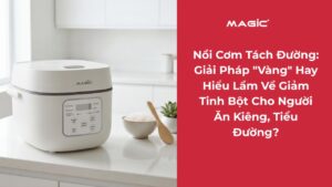 Nồi Cơm Tách Đường: Giải Pháp "Vàng" Hay Hiểu Lầm Về Giảm Tinh Bột Cho Người Ăn Kiêng, Tiểu Đường? 1
